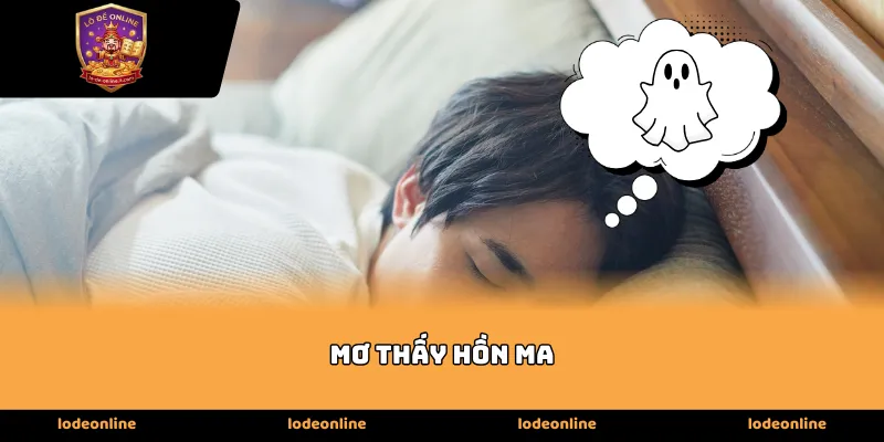 Giải mã cơn sốt Mơ Thấy Hồn Ma trong cộng đồng