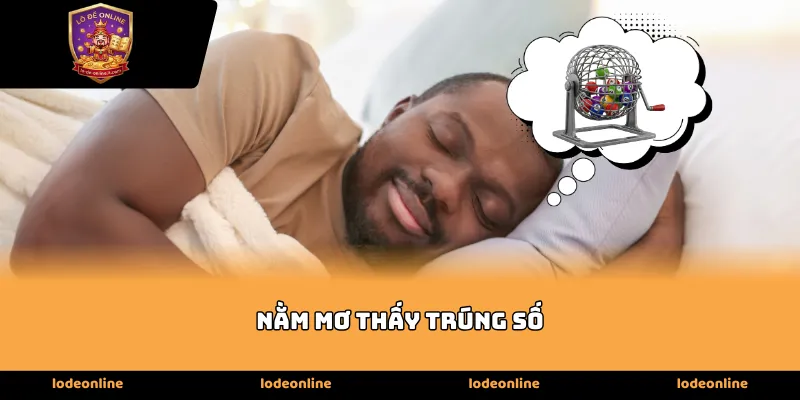 Ý nghĩa tâm linh khi nằm mơ thấy trúng số trong cuộc sống